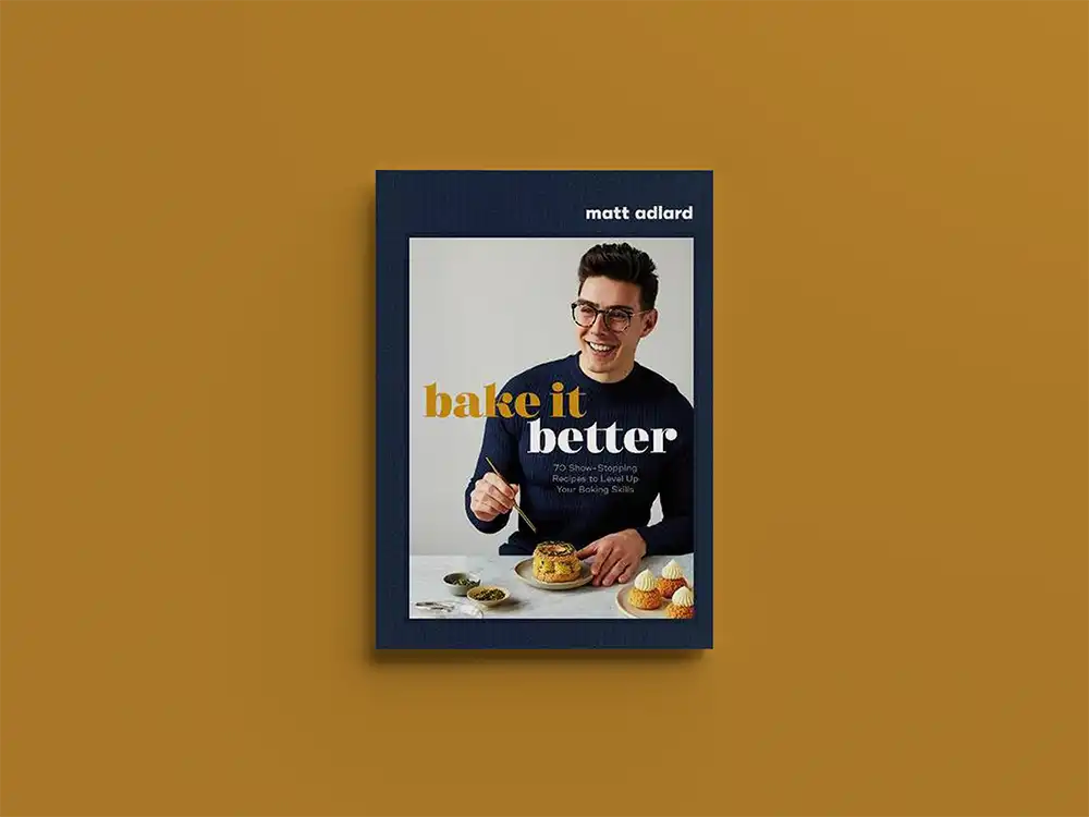 Bake It Better by Mathew Adlard: A Must-Have Cookbook for Baking Enthusiasts | Speak Easy Magazine